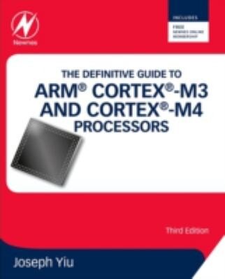 Cover of The Definitive Guide to ARM Cortex-M3 and Cortex-M4 Processors, 3rd edition